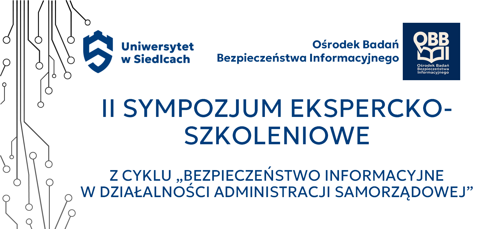 II Sympozjum ekspercko-szkoleniowe z cyklu „Bezpieczeństwo informacyjne w działalności administracji samorządowej”