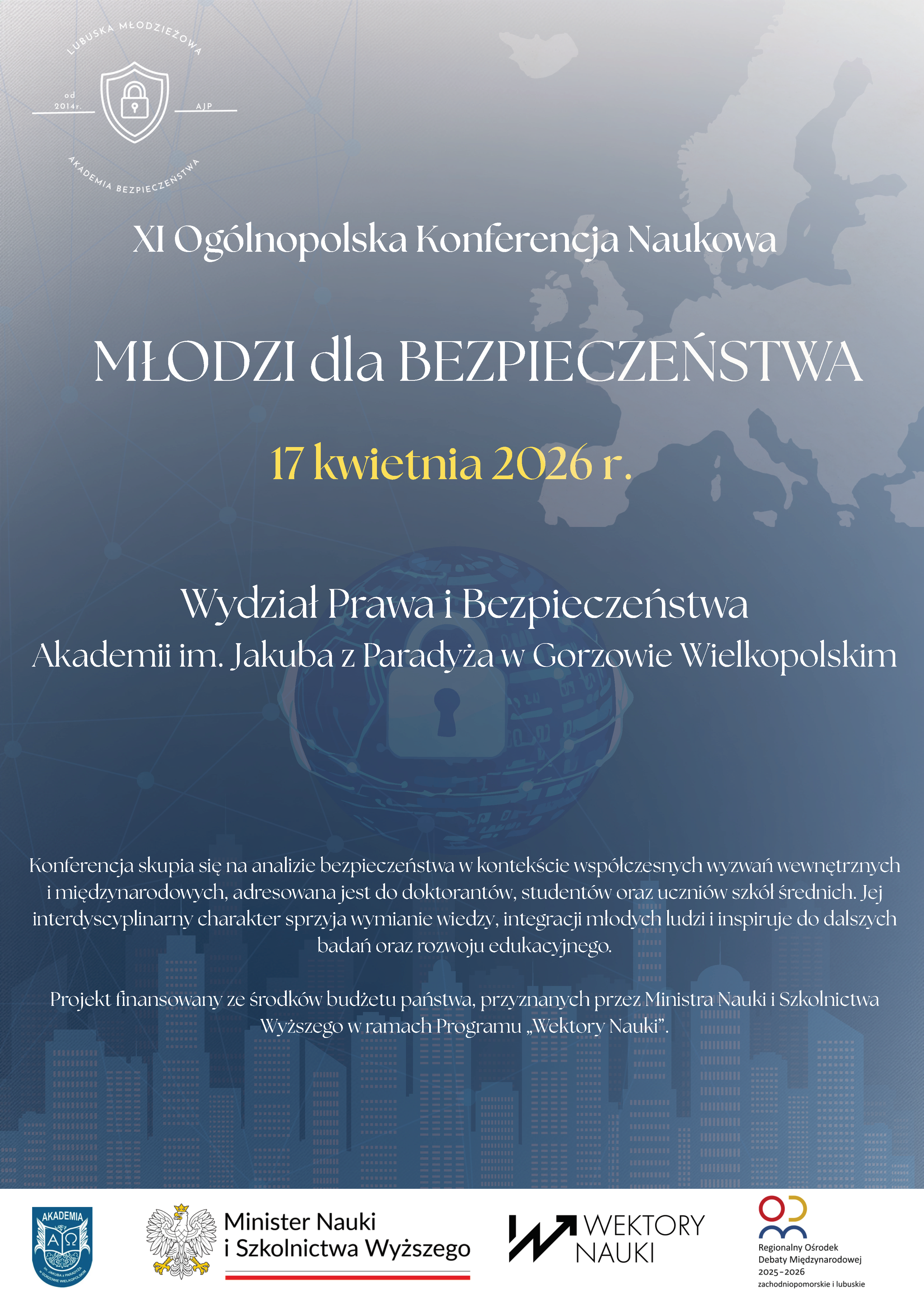 XI Ogólnopolska Konferencja Naukowa pt. „Młodzi dla bezpieczeństwa” zorganizowana przez AJP w Gorzowie Wielkopolskim